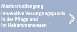 Innovative Versorgungspraxis in der Pflege und im Hebammenwesen (M.A.)